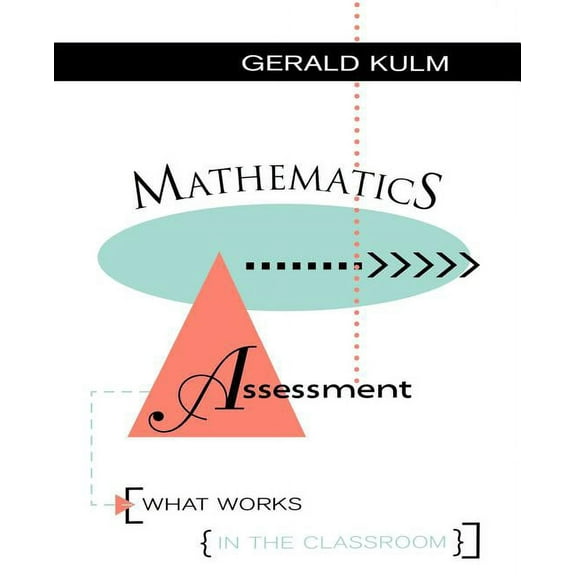 Mathematics Assessment: What Works in the Classroom, (Paperback)