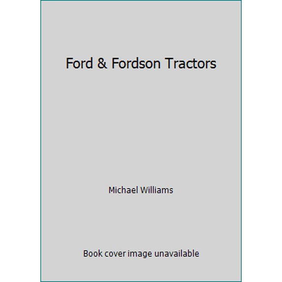 Pre-Owned Ford & Fordson Tractors (Hardcover) 0753714477 9780753714478