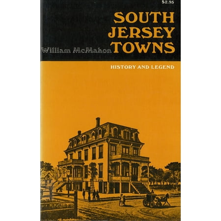 South Jersey Towns : History and Legends