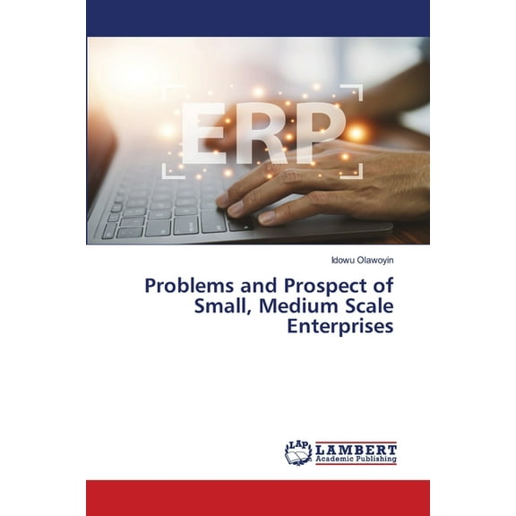 Problems and Prospect of Small, Medium Scale Enterprises, (Paperback)