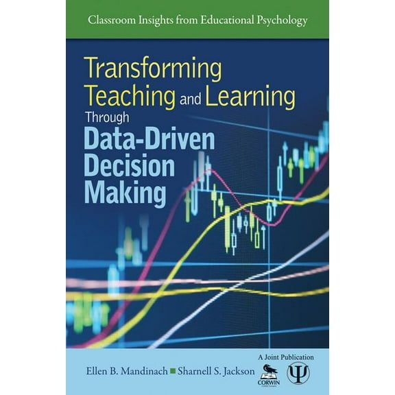 Classroom Insights from Educational Psyc Transforming Teaching and Learning Through Data-Driven Decision Making, Book 0, (Paperback)