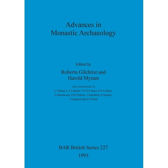 BAR British Advances in Monastic Archaeology, Book 227, (Paperback)