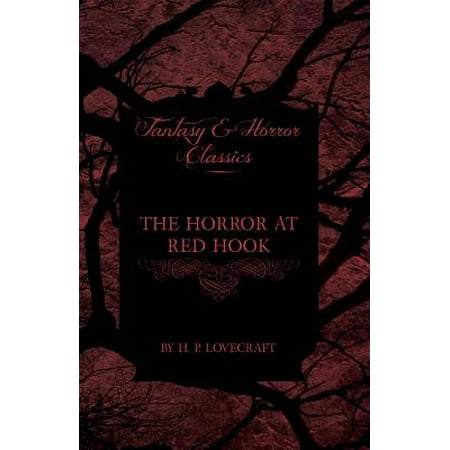 The Horror at Red Hook (Fantasy and Horror Classics) - (The Best Of Hooked On Classics)