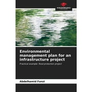 Environmental management plan for an infrastructure project (Paperback)
