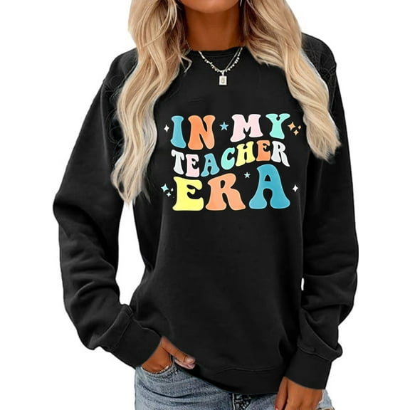 Women Teacher Sweatshirt in My Teacher Era Graphic Shirt Casual Loose Long Sleeve Crew Neck Top