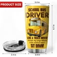 thumbnail image 6 of School Bus Driver Gifts Tumbler With Lid 20 Oz Funny Saying Cup For Men Husband Back To School Stainless Steel Travel Mug Birthday Christmas Bus Driver Appreciation Gifts, 6 of 6