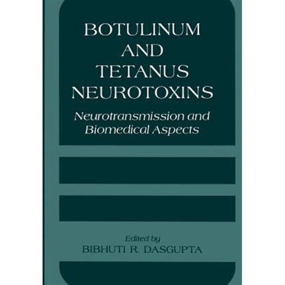 Pre-Owned Botulinum and Tetanus Neurotoxins: Neurotransmission and Biomedical Aspects, (Paperback)