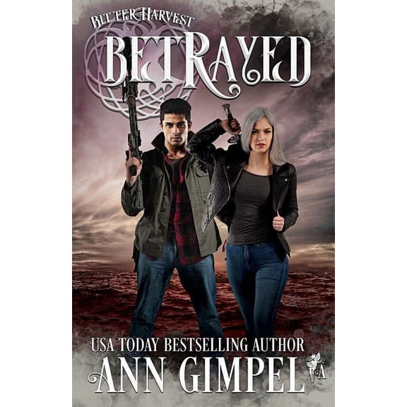Bitter Harvest Betrayed: Dystopian Urban Fantasy, Book 4, (Paperback)