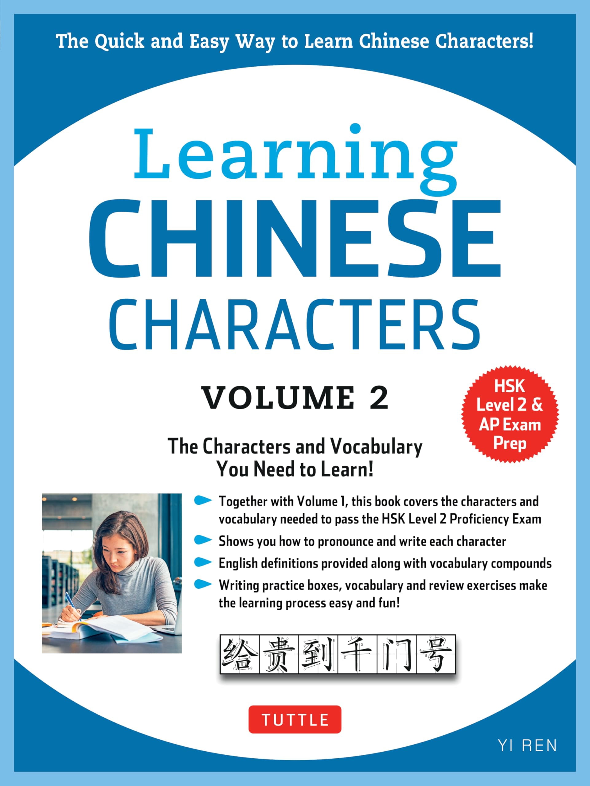 Learning Chinese Characters Volume 2: The Characters and