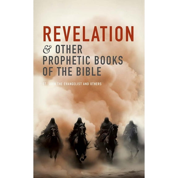 Revelation and Other Prophetic Books of the Bible, (Paperback)