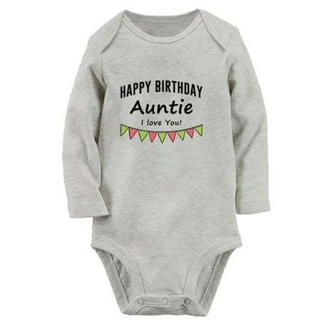 

Happy Birthday Auntie I Love You Funny Rompers Newborn Baby Unisex Bodysuits Infant Jumpsuits Toddler 0-12 Months Kids Long Sleeves Oufits (Gray 0-6 Months)