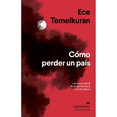 thumbnail image 1 of Libro COMO PERDER UN PAIS ANAGRAMA ECO TEMELKURAN, 1 of 2
