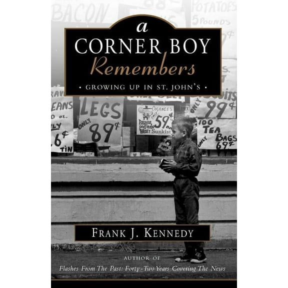 A Corner Boy Remembers, (Paperback)
