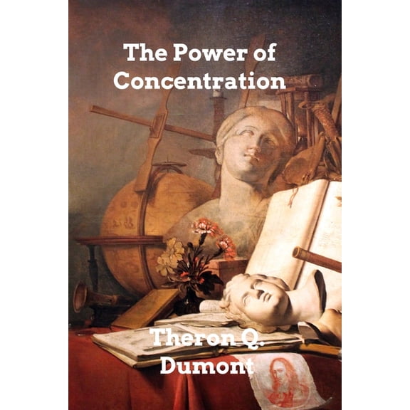 The Power of Concentration, (Paperback)