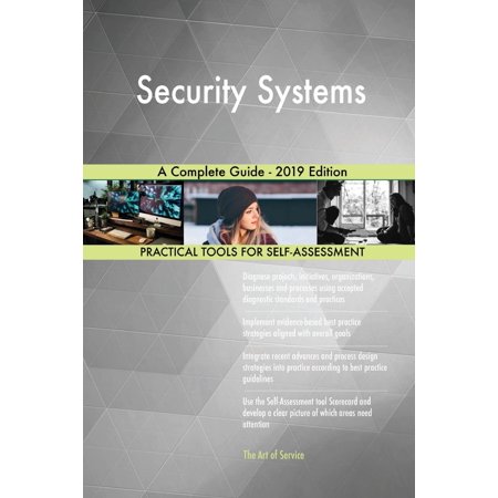 Security Systems A Complete Guide - 2019 Edition (Best Business Security System 2019)