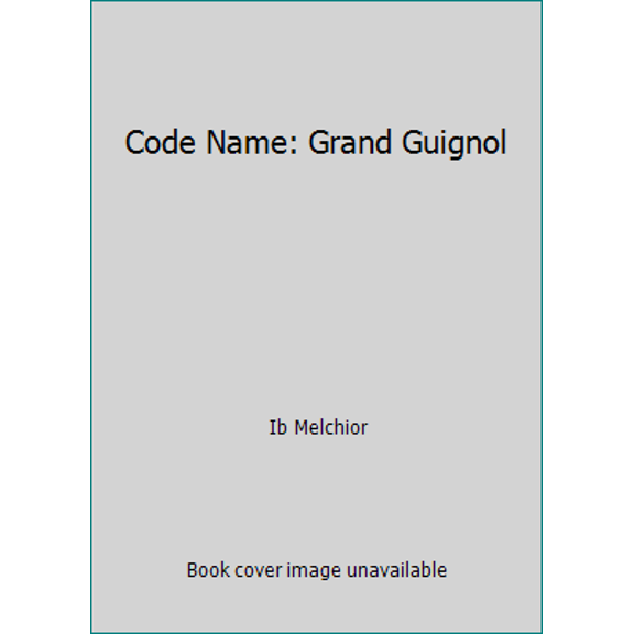 Pre-Owned Code Name: Grand Guignol (Paperback) 0770110169 9780770110161