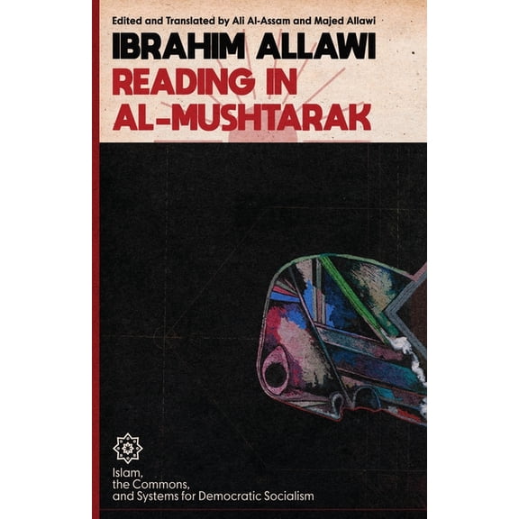 Reading in Al-Mushtarak: A System for Democratic Socialism, (Paperback)