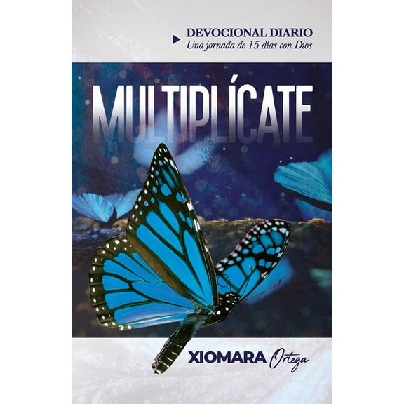 Multiplícate : Devocional Diario - Una jornada de 15 días con Dios (Paperback)