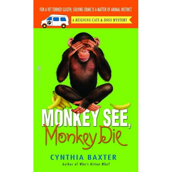 Reigning Cats and Dogs Mystery Monkey See, Monkey Die: A Reigning Cats & Dogs Mystery, Book 7, (Paperback)