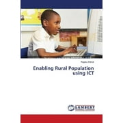 Enabling Rural Population using ICT (Paperback)