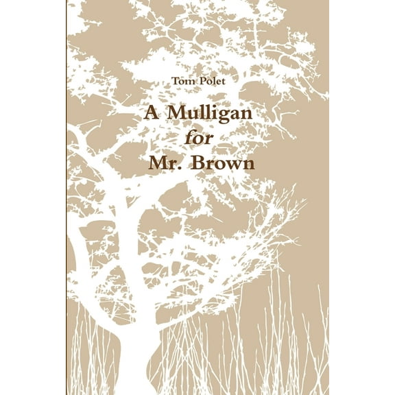 A Mulligan for Mr. Brown, (Paperback)
