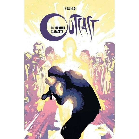 Outcast by Kirkman & Azaceta Volume 5: The New Path (Paperback)