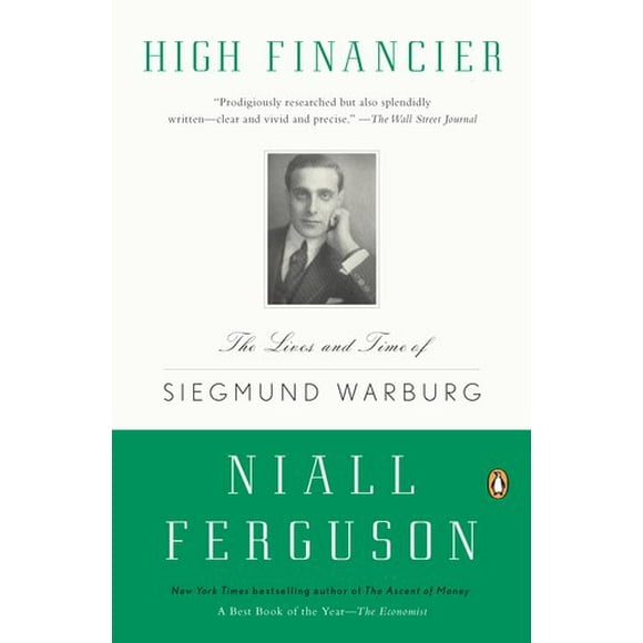 High Financier : The Lives and Time of Siegmund Warburg 9780143119401 Used / Pre-owned