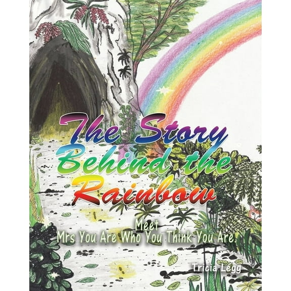 The Story Behind the Rainbow, (Paperback)