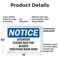 thumbnail image 2 of (2 Pack) Attention Please Wait For Buzzer Then Push OSHA Notice Sign 14 Inch X 10 Inch Plastic Sign, Weather Resistant, UV Protected for Workplace, Business, and Construction Site, Made, 2 of 8