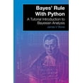 thumbnail image 1 of Pre-Owned Bayes' Rule With Python: A Tutorial Introduction to Bayesian Analysis (Paperback), 1 of 1