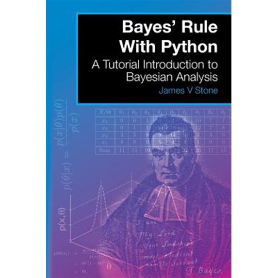 Pre-Owned Bayes' Rule With Python: A Tutorial Introduction to Bayesian Analysis (Paperback)