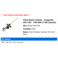 thumbnail image 2 of Clutch Master Cylinder - Compatible with 1984 - 1986 GMC C1500 Suburban 1985, 2 of 2