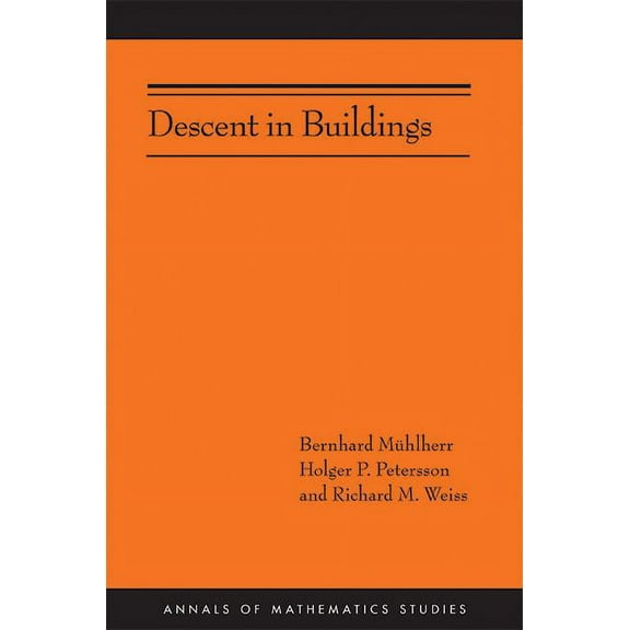 Annals of Mathematics Studies Descent in Buildings (Am-190), Book 190, (Hardcover)