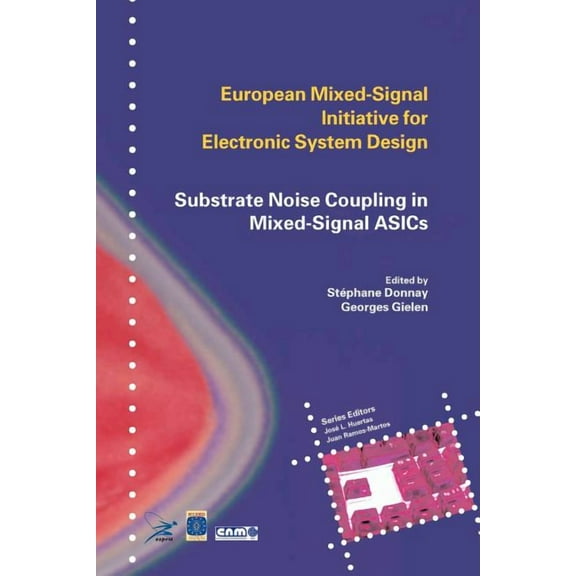 Substrate Noise Coupling in Mixed-Signal Asics, (Paperback)