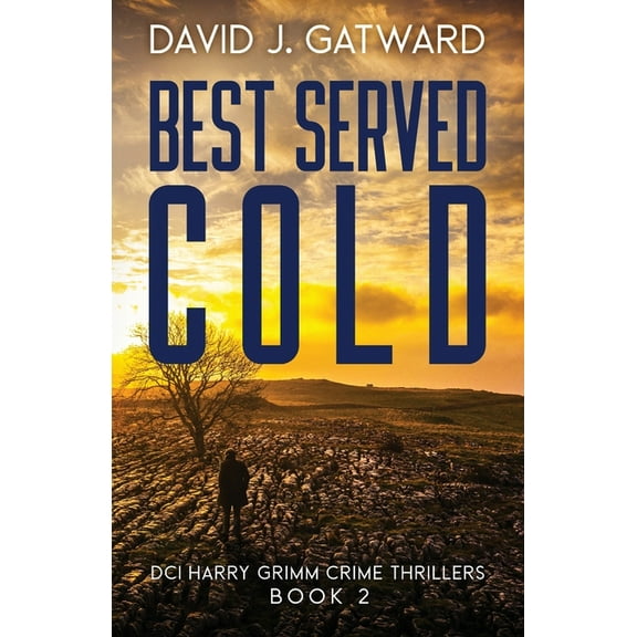 DCI Harry Grimm Crime Thrillers Best Served Cold, Book 2, (Paperback)