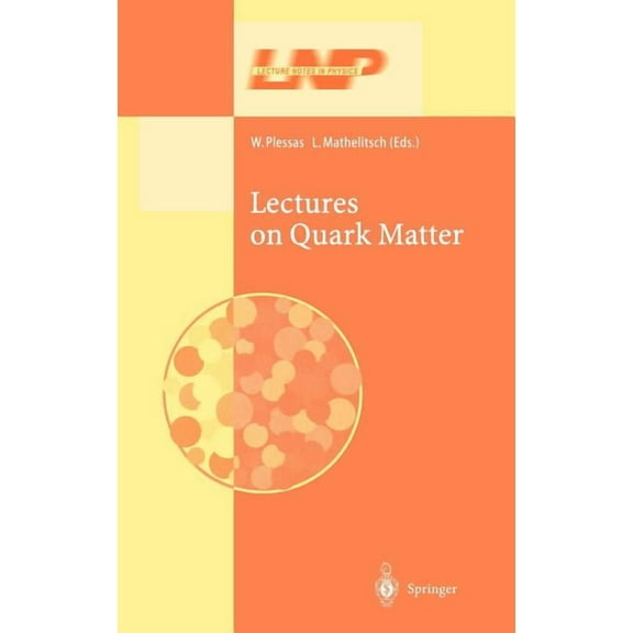 Lecture Notes in Physics Lectures on Quark Matter, Book 583, (Hardcover)