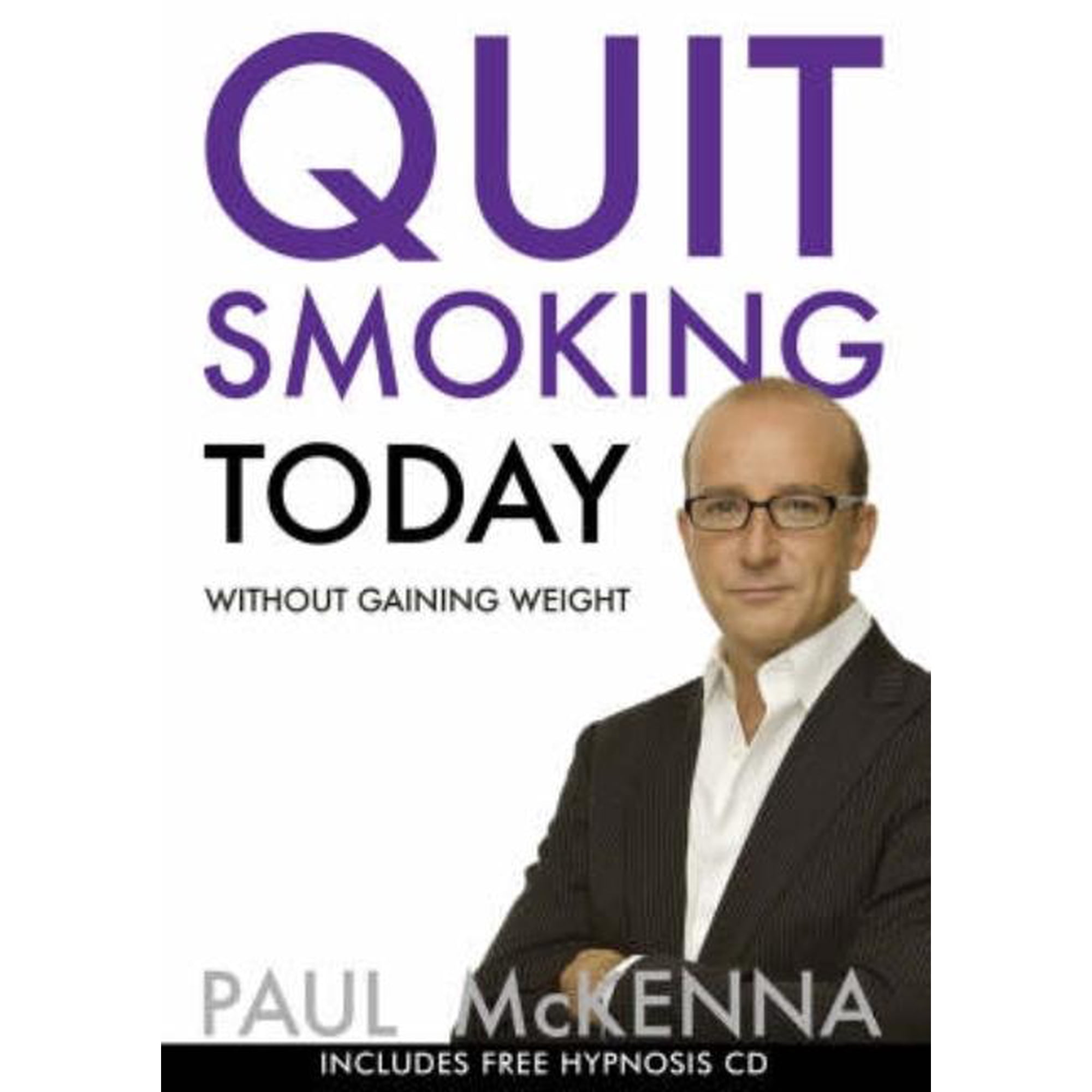Quit Smoking Today Without Gaining Weight (Paperback)