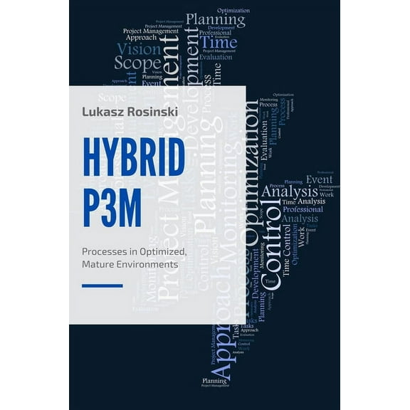 HybridP3M: Processes in Optimized, Mature Environments, (Paperback)