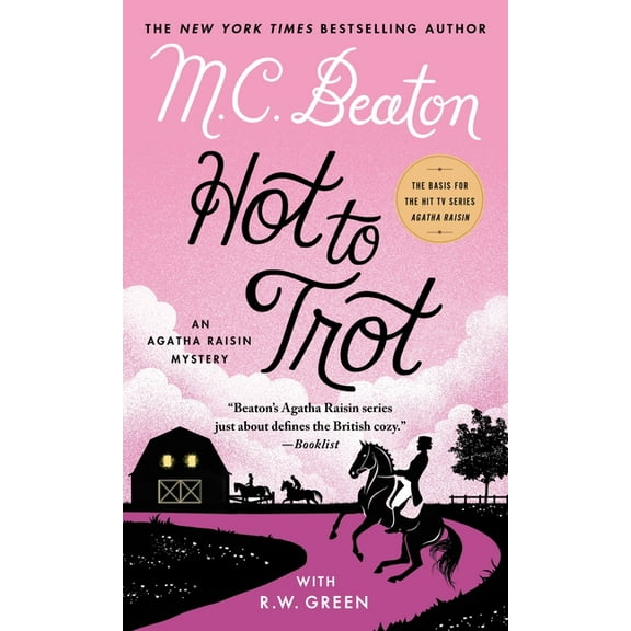 Agatha Raisin Hot to Trot: An Agatha Raisin Mystery, Book 31, (Paperback)