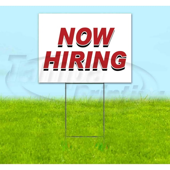 Now Hiring (18"" X 24"") Yard Sign, Includes Metal Step Stake