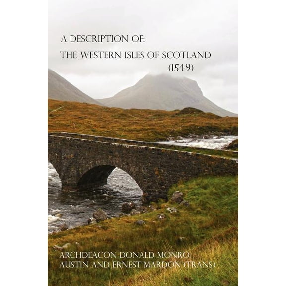 A Description of the Western Isles of Scotland (Paperback)