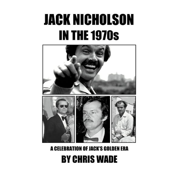 Jack Nicholson in the 1970s, (Paperback)