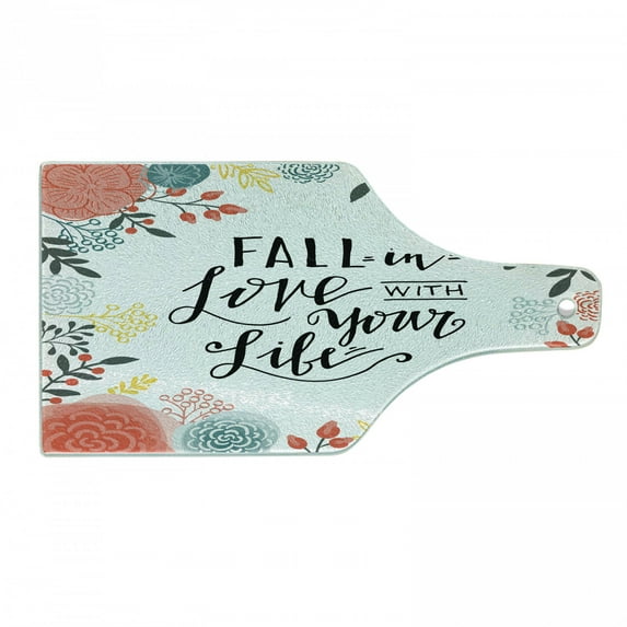 Saying Cutting Board, Fall in Love with Your Life Lettering with Botanical Frame, Decorative Tempered Glass Cutting and Serving Board, in 3 Sizes, by Ambesonne
