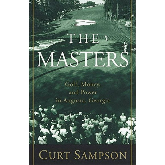 Pre-Owned: The Masters: Golf, Money, and Power in Augusta, Georgia (Paperback, 9780375753374, 0375753370)