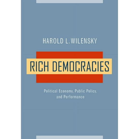 Rich Democracies : Political Economy, Public Policy, and Performance (Edition 1) (Paperback)