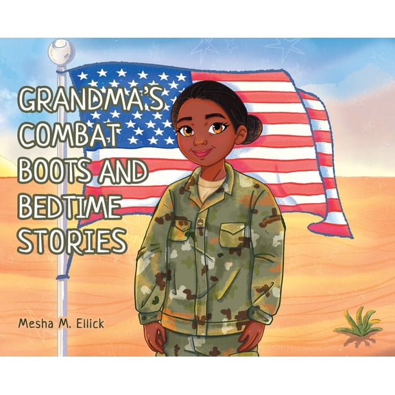 Grandma's Combat Boots and Bedtime Stories, (Hardcover)