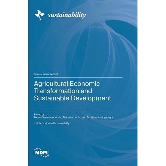 Agricultural Economic Transformation and Sustainable Development, (Hardcover)