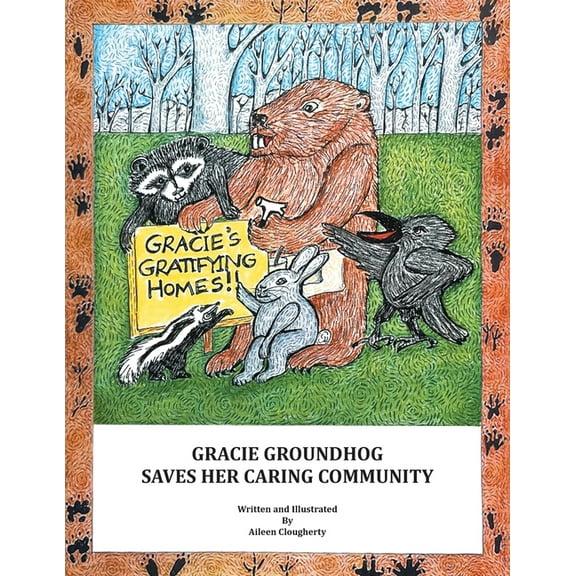 Gracie Groundhog Saves Her Caring Community, (Paperback)