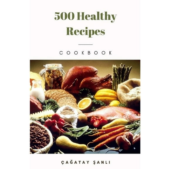 500 Healthy Recipes (Paperback)
