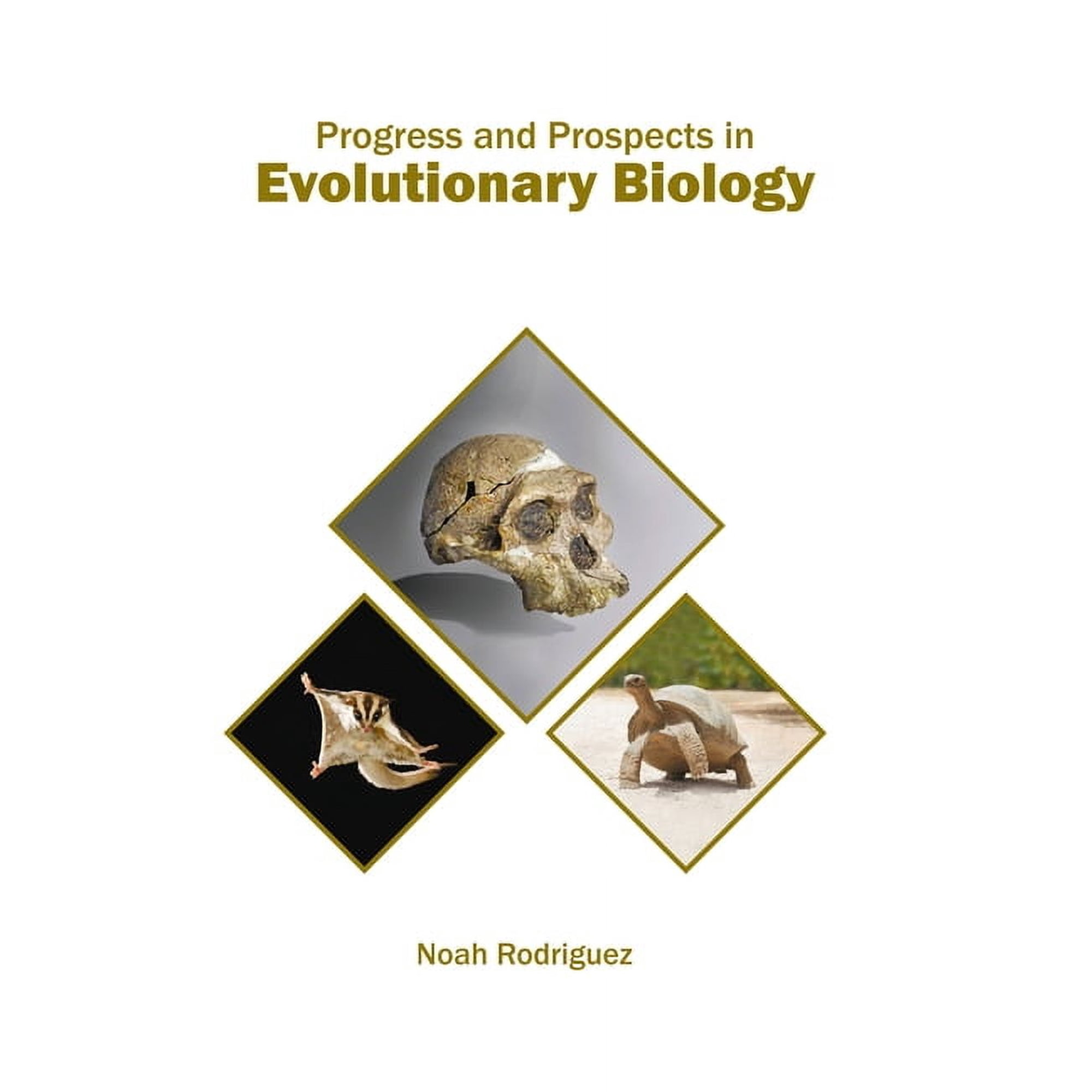 Progress and Prospects in Evolutionary Biology (Hardcover)